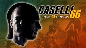 Caselli 66 – Ride The Dream Trailer