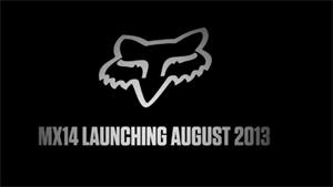 MX14 Fox Racewear Launching August 2013
