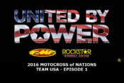 FMF 2016 Motocross of Nations United by Power Video Episode One