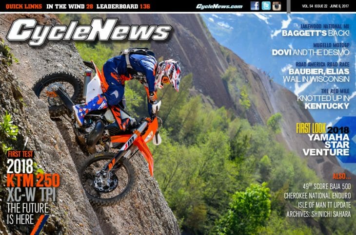 Cycle News Magazine #22: 2018 KTM 250 XC-W TPI First Test, Colorado National MX, Mugello MotoGP...