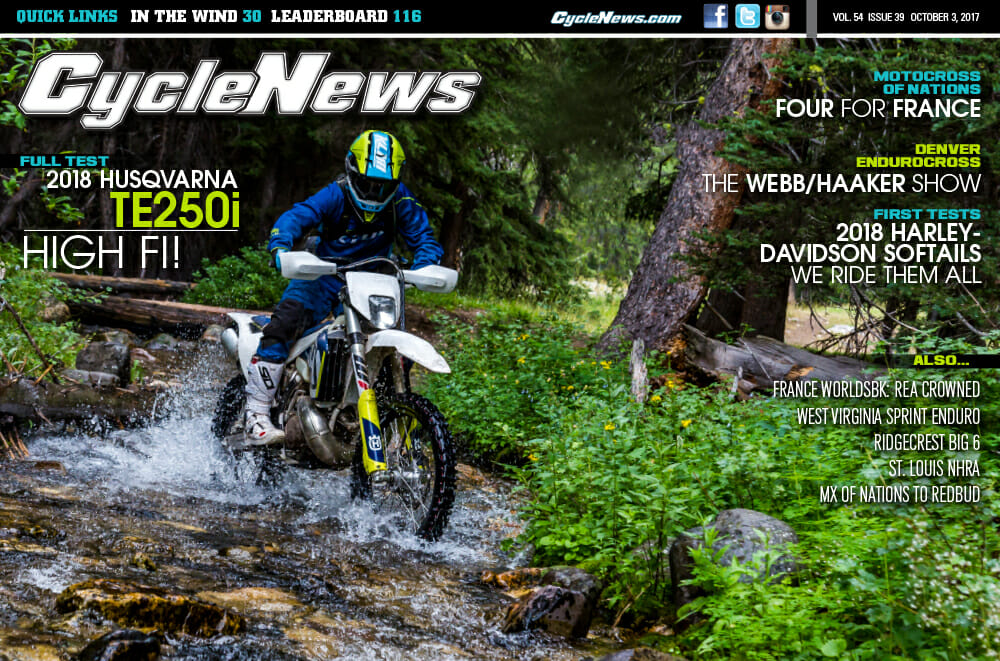 Cycle News Magazine #39: Husky TE250i Full Test, Motocross of Nations, 2018 Harley Softails...