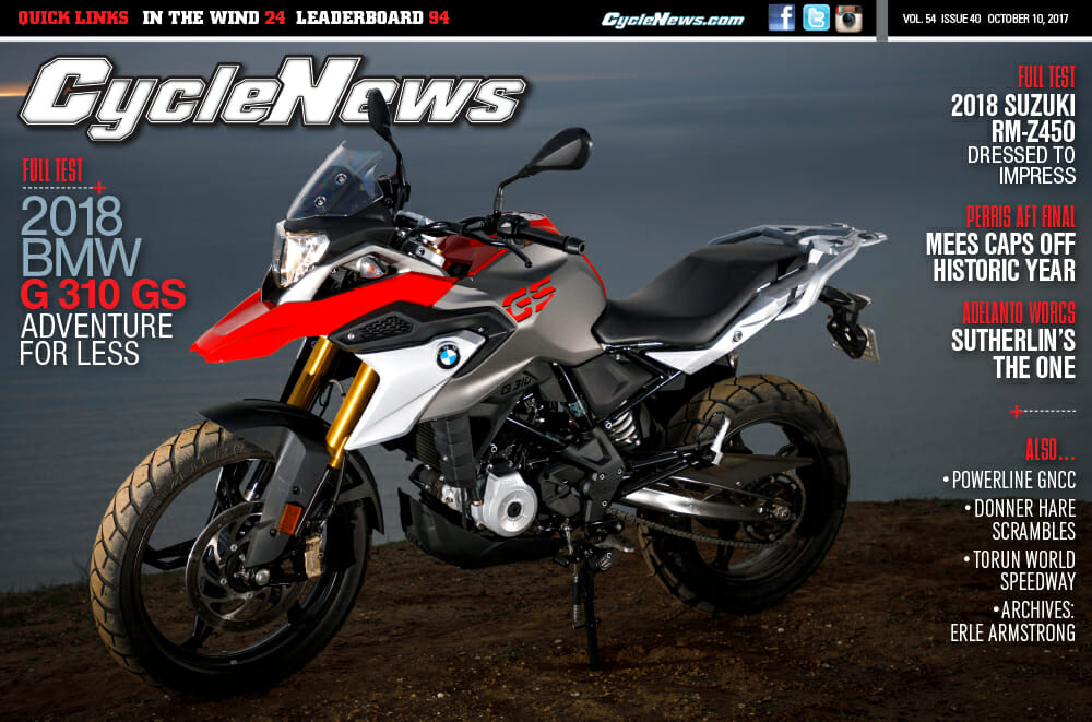 Cycle News Magazine #40: BMW G 310 GS Test, Suzuki RM-Z450 Test, Perris Half Mile...