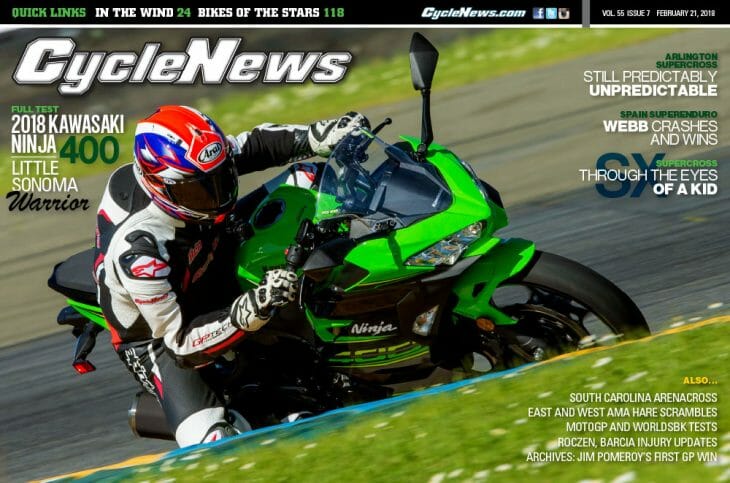 Cycle News Magazine #7: Kawasaki Ninja 400 First Test, Arlington Supercross, Spanish SuperEnduro...