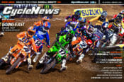 Cyle News magazine with coverage of the Minneapolis Supercross and South Carolina Full Gas Sprint Enduro.
