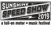 the Sunshine Speed Show is scheduled for April 26-28, 2019 in Lakeland, Florida