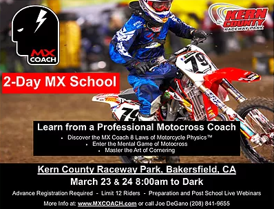 Kern County Raceway Park (KCRP) Bakersfield, CA will host the MX Coach Two-Day Motocross School March 23-24, 2019.