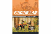 Finding #49 and America’s Forgotten Motocross Team, by Keith Geisner