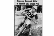 In 1973, Jim Pomeroy became the first American to win a motocross grand prix, and he did it in Europe.’ The story behind that historic win is legendary, as was the man himself.