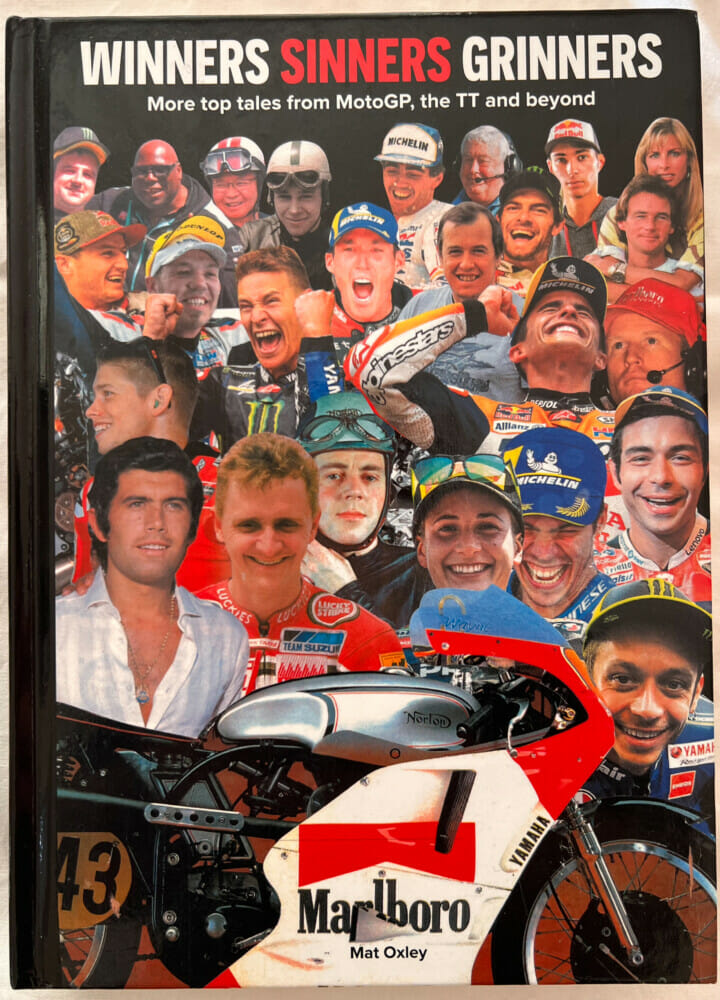 Winners Sinners Grinners: More top tales from MotoGP, the TT and beyond Winners Sinners Grinners: More top tales from MotoGP, the TT and beyond