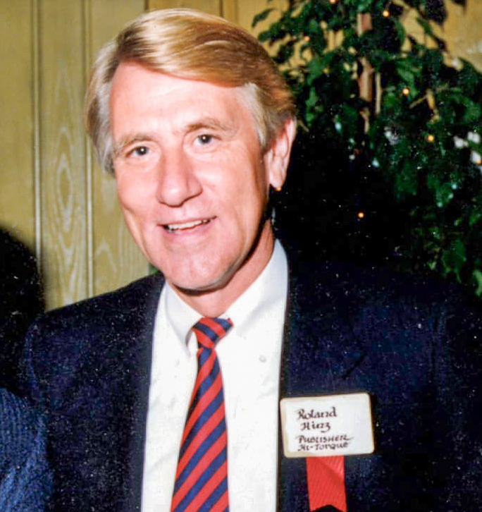 Roland Hinz, owner President and Publisher of HiTorque Publishing Company since the early 1980s, passed away at the age of 74.