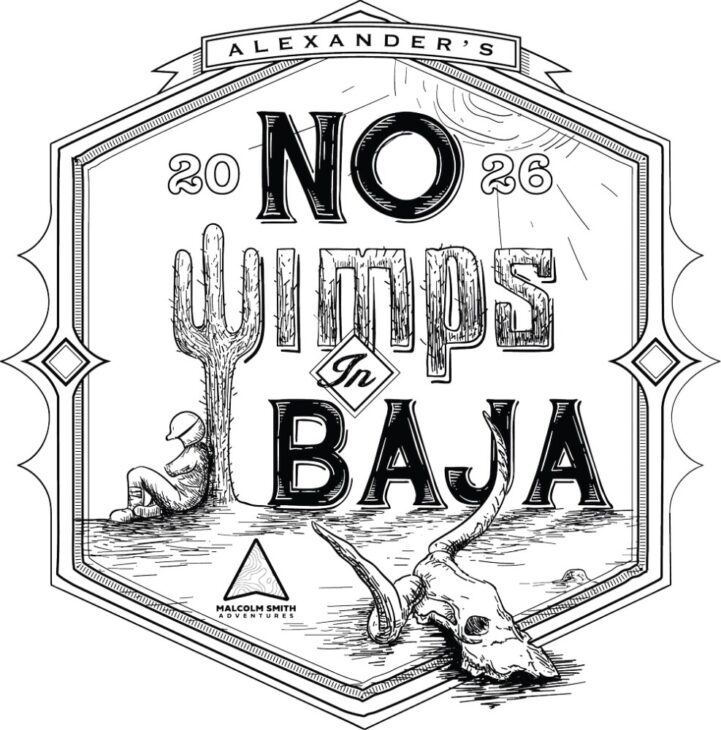 Malcolm Smith Adventures No Wimps in Baja 2026