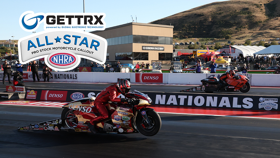 GETTRX Pro Stock Motorcycle All-Star Callout Denso Sonoma Nationals 2026