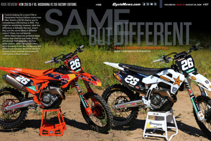 Cycle News Magazine 2026 KTM 250 SX-F Factory Edition vs. 2026 Husqvarna FC 250 Factory Edition